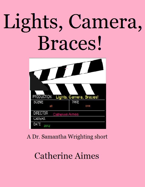 Lights, Camera, Braces! at Lulu.com