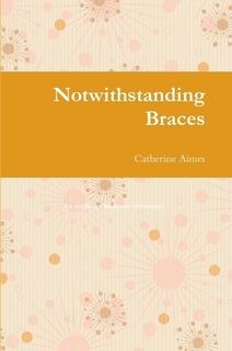 Notwithstanding Braces